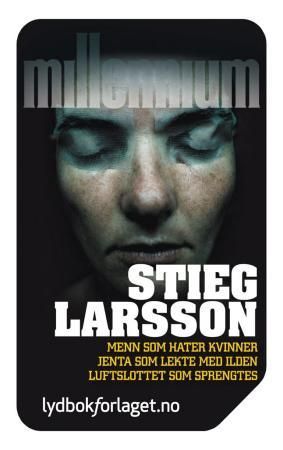 "Menn som hater kvinner ; Jenta som lekte med ilden ; Luftslottet som sprengtes" av Stieg Larsson