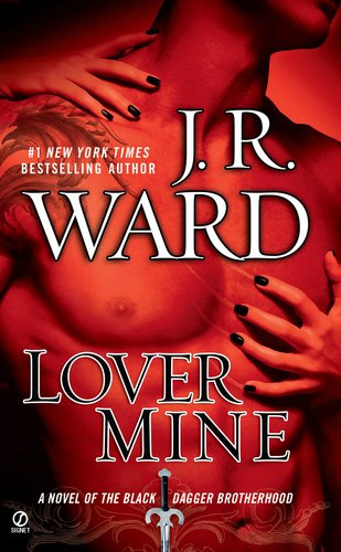 "Lover Mine A Novel of the Black Dagger Brotherhood" av J. R. Ward