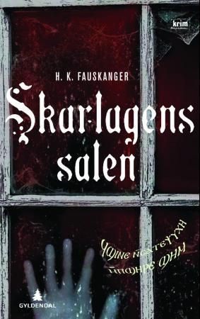 Skarlagenssalen, eller Det røde rom gjengitt etter Oskar Prods Brattenschlags etterlatte nedtegnelser - kriminalroman