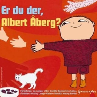 Er du der, Albert Åberg?
