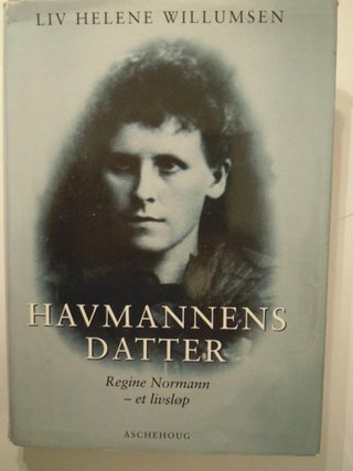 Havmannens datter - Regine Normann, et livsløp