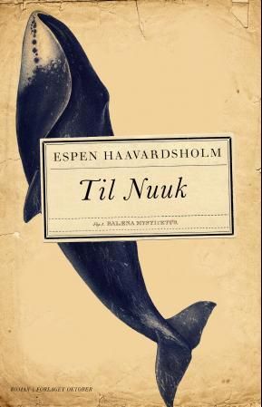 "Til Nuuk roman" av Espen Haavardsholm