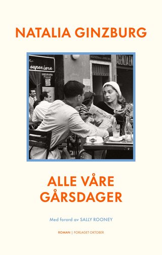 Alle våre gårsdager - roman