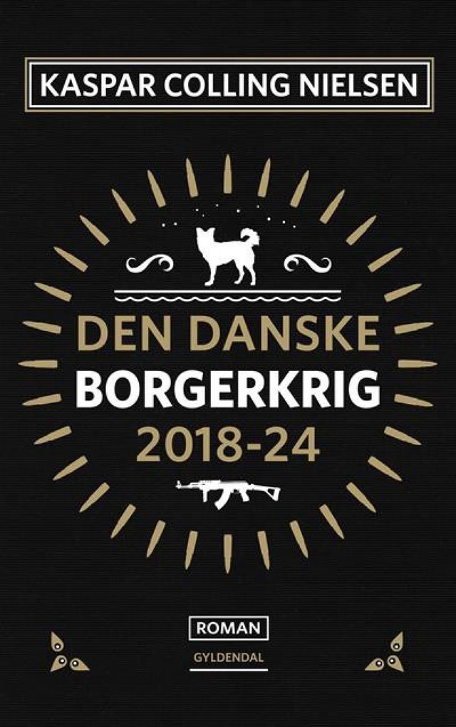 "Den danske borgerkrig 2018-24" av Kaspar Colling Nielsen
