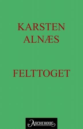 "Felttoget" av Karsten Alnæs