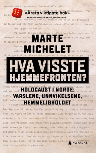 Hva visste hjemmefronten? - Holocaust i Norge: varslene, unnvikelsene, hemmeligholdet
