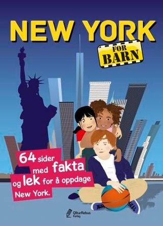 New York for barn - 64 sider med fakta og lek for å oppdage New York