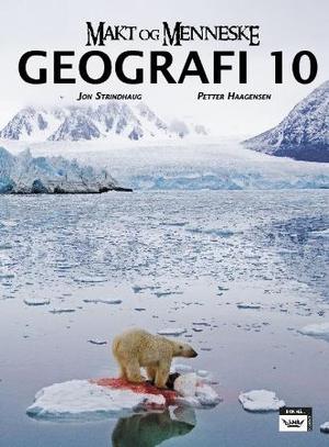 "Makt og menneske - geografi 10" av Jon Strindhaug