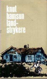 Landstrykere ; August ; Men livet lever
