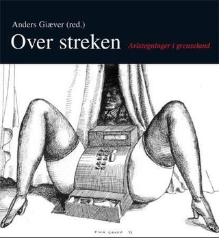 Over streken - avistegninger i grenseland
