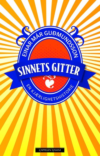 "Sinnets gitter en kjærlighetshistorie" av Einar Már Guðmundsson