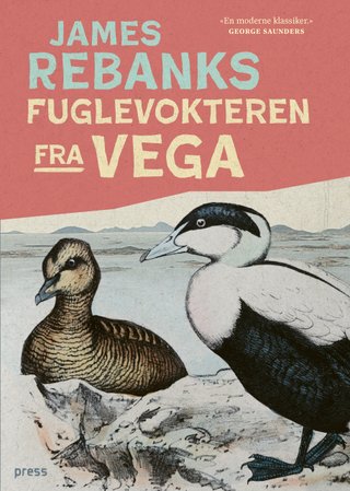 "Fuglevokteren fra Vega" av James Rebanks
