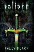 Valiant (Modern Tale of Faerie)