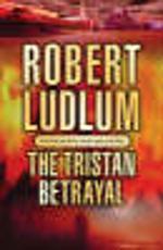 "The Tristan betrayal" av Robert Ludlum