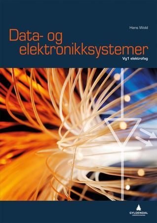 Data- og elektronikksystemer - Smart bok : lærer : elektrofag vg1