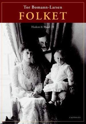 "Folket - Haakon & Maud II" av Tor Bomann-Larsen