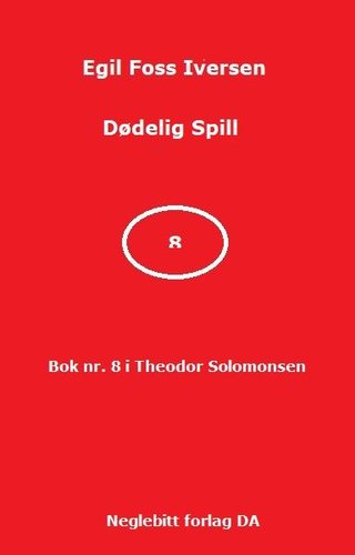 "Dødelig spill" av Egil Foss Iversen