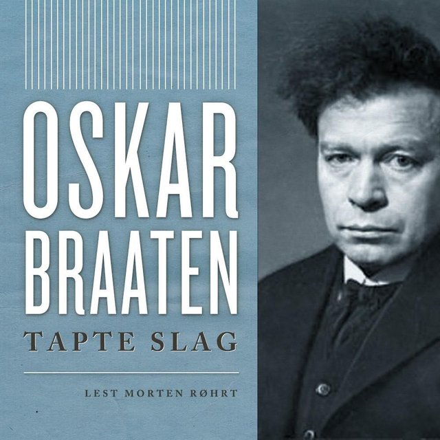 "Tapte slag" av Oskar Braaten