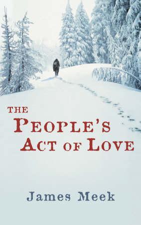 "The people's act of love" av James Meek