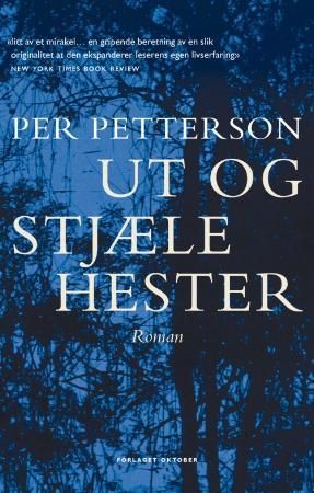 "Ut og stjæle hester roman" av Per Petterson