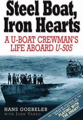 "Steel boat, iron hearts A u-boat crewmans life aboard u-505" av Hans Goebler