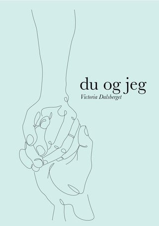 "Du og jeg" av Victoria Dalsberget