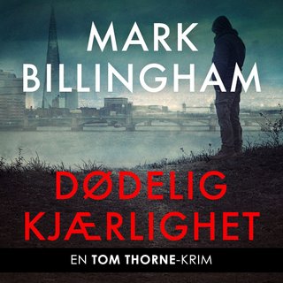 "Dødelig kjærlighet" av Mark Billingham