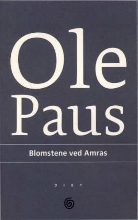 "Blomstene ved Amras dikt" av Ole Paus