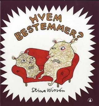 "Hvem bestemmer?" av Stina Wirsén