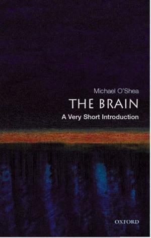 "The Brain A Very Short Introduction (Very Short Introductions)" av Michael O'Shea