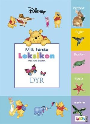 Mitt aller første leksikon med Ole Brumm og vennene hans - dyr