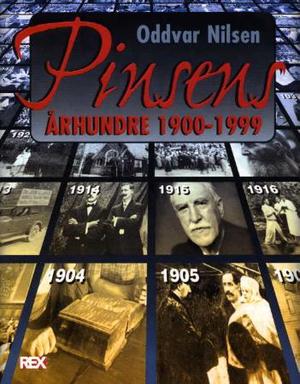 "Pinsens århundre 1900-1999" av Oddvar Nilsen