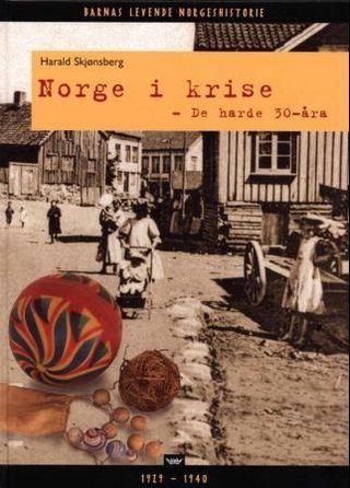 Norge i krise - de harde 30-åra