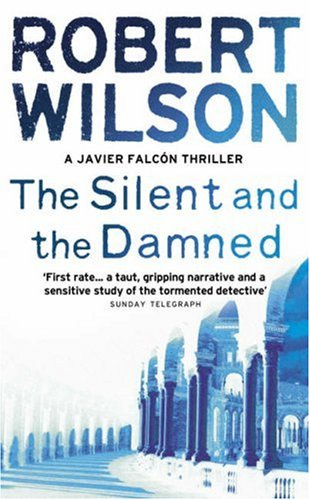 "The Silent and the Damned" av Robert Wilson