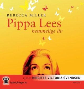 "Pippa Lees hemmelige liv" av Rebecca Miller