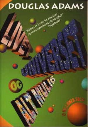 "Livet, universet og alt mulig - roman" av Douglas Adams
