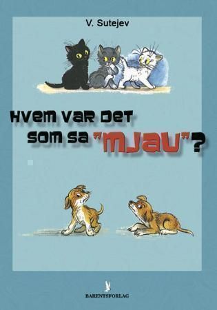 Hvem var det som sa mjau?
