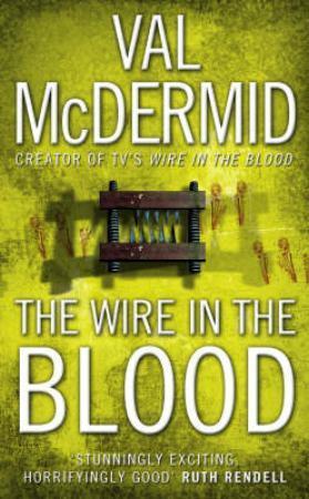 "The wire in the blood" av Val McDermid