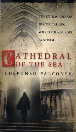 "Cathedral of the sea" av Ildefonso Falcones