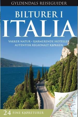 Bilturer i Italia - vakker natur, sjarmerende hoteller, autentisk regionalt kjøkken