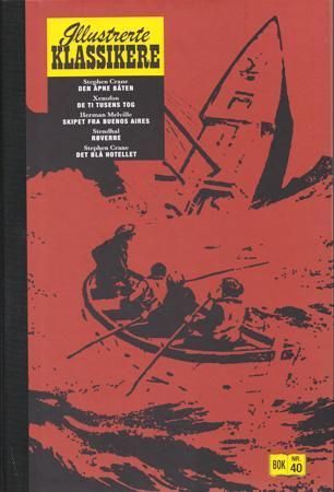 "Den åpne båten ; De titusens tog ; Skipet fra Buenos Aires ; Røverne ; Det blå hotellet" av Stephen Crane