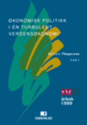 "Økonomisk politikk i en turbulent verdensøkonomi - SNF årbok 1999" av Øystein Thøgersen