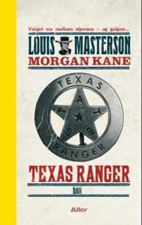 "Texas Ranger" av Louis Masterson