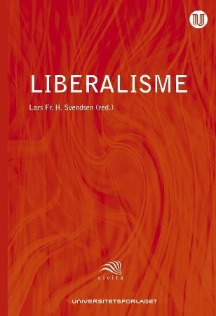 Liberalisme - politisk frihet fra John Locke til Amartya Sen