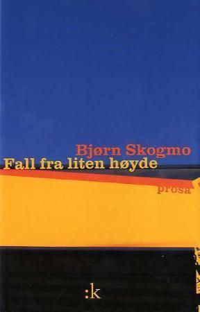 Fall fra liten høyde - prosa