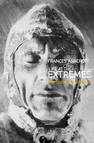 "Life at the Extremes" av Frances Ashcroft