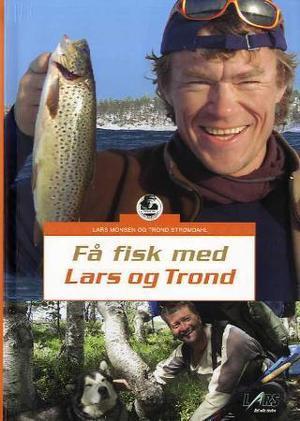 "Få fisk med Lars og Trond" av Lars Monsen