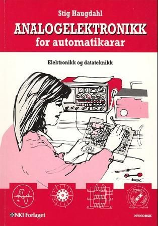 Analogelektronikk for automatikarar - elektronikk og datateknikk