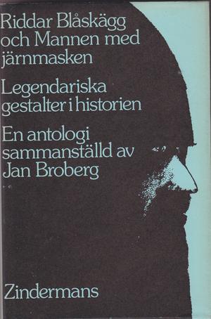 Riddar Blåskägg och Mannen med järnmasken - legendariska gestalter i historien : en antologi