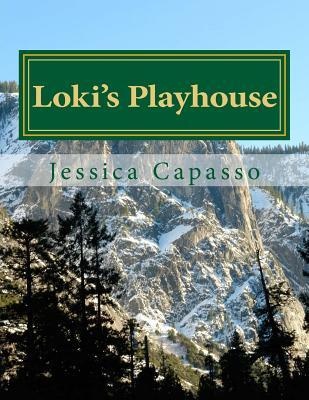 "Loki's Playhouse" av Jessica Capasso